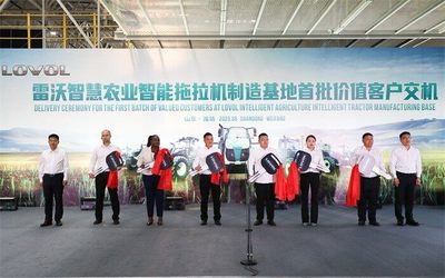 首批价值用户交机 从智能拖拉机制造基地投产看雷沃如何引领智能农机'智质双升'